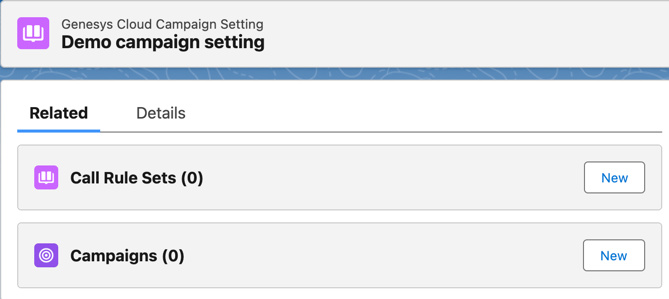 This image is a screenshot of the Related section of the Genesys Cloud Campaign Settings in Salesforce UI.