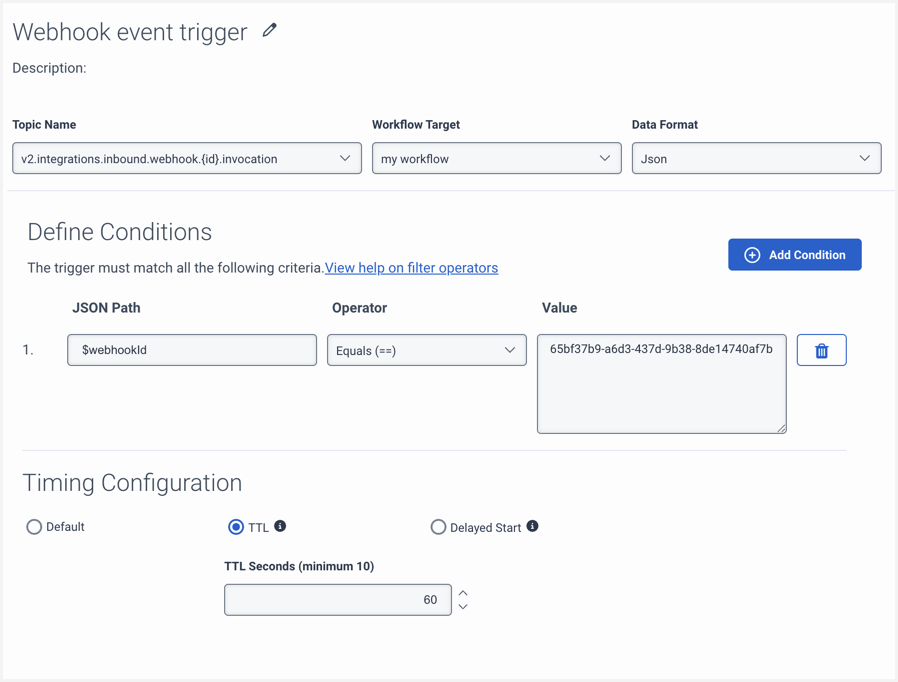 この画像は、イベント統合用の Webhook 用に作成されたトリガーのスクリーンショットです。 スクリーンショットは、Webhook ID をフィルタリングする条件を持つ Webhook イベントを示しています。